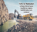 İş Makinası - VOLVO, ZORLAŞAN KÜRESEL PAZAR KOŞULLARINA RAĞMEN HEDEFLERİNDEN TAVİZ VERMİYOR Forum Makina